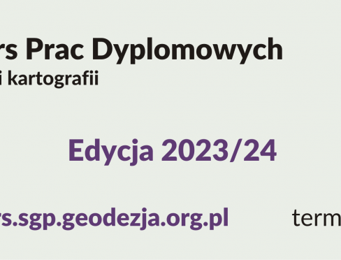 Konkursu na najlepsze prace dyplomowe z zakresu Geodezji i Kartografii