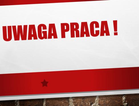 uwaga praca