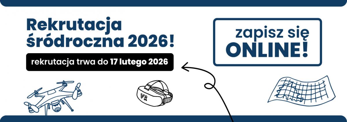 Rekrutacja śródroczna 2026! Zapisz się!